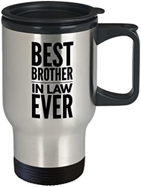 Brother Inlaw Travel Mug-Best Ever İn Law-Olumlu Canlandırıcı Sözler içeren Duygusal, Motive Edici, İlham Verici Kahve