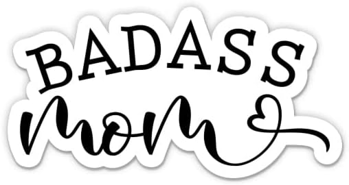 Badass Anne Sticker-3 laptop etiketi - Su Geçirmez Vinil Araba, Telefon, Su Şişesi-Komik Sevimli Anne Çıkartması