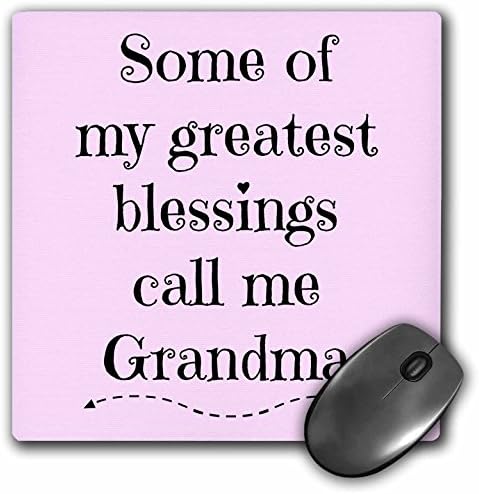 En büyük nimetlerimden bazıları bana pembe zemin üzerine büyükanne diyor-Mouse Pad, 8'e 8 inç (mp_221936_1)